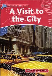 dolphin readers 2 a visit to the cityداستان بازدید از شهر سطح 2