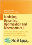 دانلود کتاب Modeling, dynamics, optimization and bioeconomics II DGS III, Porto, Portugal, February 2014, Bioeconomy VII, Berkeley, USA,... 