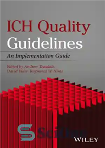 دانلود کتاب ICH Quality Guidelines: An Implementation Guide – دستورالعمل های کیفیت ICH: راهنمای پیاده سازی