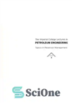 دانلود کتاب The Imperial College Lectures in Petroleum Engineering Volume 3: Topics in Reservoir Management – سخنرانی های کالج امپریال...