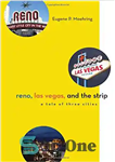 دانلود کتاب Reno, Las Vegas, and the Strip: A Tale of Three Cities – رنو، لاس وگاس و استریپ: داستان...