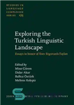 دانلود کتاب Exploring the Turkish Linguistic Landscape: Essays in Honor of Eser Erguvanli-Taylan – کاوش در چشم انداز زبانی ترکی:...