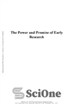 دانلود کتاب The power and promise of early research – قدرت و نوید تحقیقات اولیه