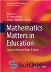 دانلود کتاب Mathematics Matters in Education: Essays in Honor of Roger E. Howe – مسائل ریاضی در آموزش: مقالاتی به...