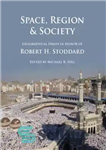 دانلود کتاب Space, Region & Society: Geographical Essays in Honor of Robert H. Stoddard – فضا، منطقه و جامعه: مقالات...