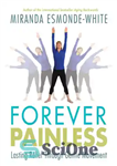 دانلود کتاب Forever Painless Lasting Relief Through Gentle Movement – تسکین دائمی بدون درد از طریق حرکت ملایم