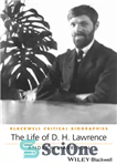 دانلود کتاب The Life of D. H. Lawrence: A Critical Biography – زندگی دی اچ لارنس: بیوگرافی انتقادی