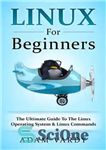 دانلود کتاب Linux For Beginners: The Ultimate Guide To Operating System لینوکس برای مبتدیان: راهنمای... 