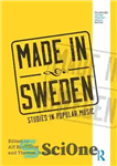 دانلود کتاب Made in Sweden: Studies in Popular Music – ساخت سوئد: مطالعات موسیقی عامه پسند