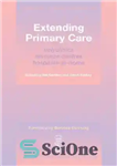 دانلود کتاب Extending Primary Care: Polyclinics, Resource Centres, Hospitals-At-Home – گسترش مراقبت های اولیه: پلی کلینیک ها، مراکز منابع، بیمارستان...