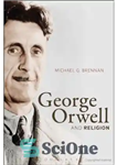 دانلود کتاب George Orwell and Religion – جورج اورول و دین