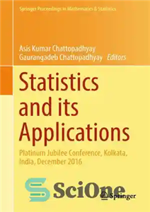 دانلود کتاب Statistics and its Applications: Platinum Jubilee Conference, Kolkata, India, December 2016 – آمار و کاربردهای آن: کنفرانس Platinum...