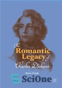 دانلود کتاب The Romantic Legacy of Charles Dickens میراث رمانتیک چارلز دیکنز 