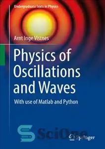 دانلود کتاب Physics of Oscillations and Waves: With use of Matlab and Python – فیزیک نوسانات و امواج: با استفاده...