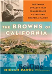 دانلود کتاب The Browns of California: The Family Dynasty that Transformed a State and Shaped a Nation – براون های...