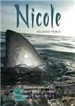 دانلود کتاب Nicole: The true story of a Great White SharkÖs journey into history – نیکول: داستان واقعی سفر یک...