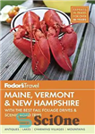 دانلود کتاب FodorÖs Maine, Vermont & New Hampshire: with the Best Fall Foliage Drives & Scenic Road Trips – FodorÖs...