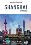 دانلود کتاب Insight Guides City Guide Shanghai – راهنمای بینش راهنمای شهر شانگهای