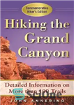 دانلود کتاب Hiking the Grand Canyon: A Detailed Guide to More Than 100 Trails – پیاده روی در گرند کانیون:...