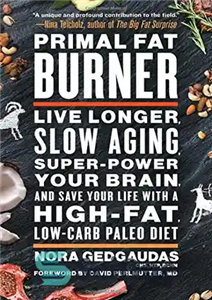 دانلود کتاب Primal Fat Burner: Live Longer – چربی سوز اولیه: بیشتر زندگی کنید 