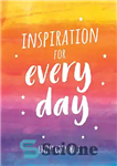دانلود کتاب Inspiration for Every Day: 365 Ideas to Spark Creativity – الهام برای هر روز: 365 ایده برای جرقه...