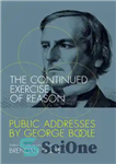 دانلود کتاب The Continued Exercise of Reason: Public Addresses by George Boole – ادامه تمرین عقل: سخنرانی های عمومی توسط...