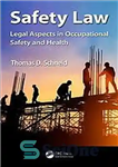 دانلود کتاب Safety Law: Legal Aspects in Occupational and Health قانون ایمنی: جنبه های حقوقی در و... 