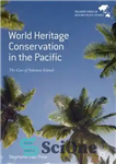 دانلود کتاب World Heritage Conservation in the Pacific – حفاظت از میراث جهانی در اقیانوس آرام