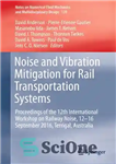 دانلود کتاب Noise and Vibration Mitigation for Rail Transportation Systems – کاهش نویز و لرزش برای سیستم های حمل و...