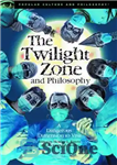 دانلود کتاب The Twilight Zone and Philosophy: A Dangerous Dimension to Visit – منطقه گرگ و میش و فلسفه: بعد...