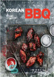 دانلود کتاب Korean BBQ: Master Your Grill in Seven Sauces – باربیکیو کره ای: بر روی کباب پز خود در...