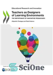 دانلود کتاب Teachers as Designers of Learning Environments – The Importance of Innovative Pedagogies – معلمان به عنوان طراحان محیط...