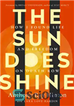 دانلود کتاب The Sun Does Shine: How I Found Life and Freedom on Death Row – خورشید می درخشد: چگونه...