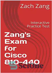 دانلود کتاب ZangÖs Exam for Cisco 810-440: Interactive Practice Test – آزمون ZangÖs برای Cisco 810-440: تست تمرین تعاملی