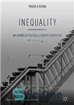 دانلود کتاب Inequality: An Entangled Political Economy Perspective – نابرابری: دیدگاه درهم تنیده اقتصاد سیاسی