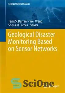 دانلود کتاب Geological Disaster Monitoring Based on Sensor Networks – پایش بلایای زمین شناسی بر اساس شبکه های حسگر