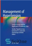 دانلود کتاب Management of Hypertension: Current Practice and the Application of Landmark Trials – مدیریت فشار خون بالا: تمرین فعلی...