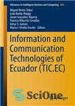 دانلود کتاب Information and Communication Technologies of Ecuador (TIC.EC) – فناوری اطلاعات و ارتباطات اکوادور (TIC.EC)