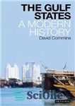 دانلود کتاب The Gulf States: A Modern History – کشورهای خلیج فارس: تاریخ مدرن