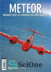 دانلود کتاب Meteor: BritainÖs First Jet-Powered Cold War Warrior – شهاب: اولین جنگجوی جنگ سرد بریتانیایی جت