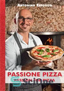 دانلود کتاب Passione Pizza: Passion for Pizza – Passione Pizza: اشتیاق برای پیتزا