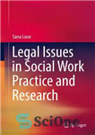 دانلود کتاب Legal Issues in Social Work Practice and Research – مسائل حقوقی در عمل و تحقیق مددکاری اجتماعی