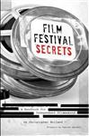  کتاب film festival secrets: a handbook for independent filmmakers