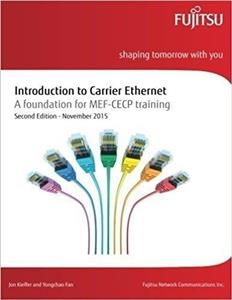  کتاب introduction to carrier ethernet: a foundation for mef-cecp training 