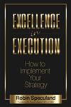  کتاب excellence in execution: how to implement your strategy