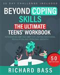 کتاب beyond coping skills: the ultimate teens’ workbook: integrating cbt and dbt for lasting emotional regulation personal growth (successful parenting) 