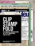  کتاب clip, stamp, fold: the radical architecture of little magazines