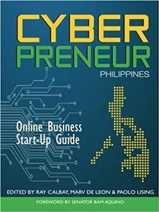  کتاب cyberpreneur philippines: online business start-up guide by raymond calbay (2015-10-17