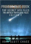 دانلود کتاب Project Blue Book, Top Secret UFO Files: The Untold Truth – کتاب آبی پروژه، فایل‌های مخفی یوفو: حقیقت...