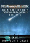 دانلود کتاب Project Blue Book, Top Secret UFO Files: The Untold Truth آبی پروژه، فایل‌های مخفی یوفو: حقیقت... 